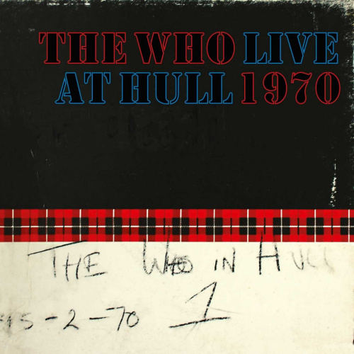 WHO - LIVE AT HULL 1970WHO - LIVE AT HULL 1970.jpg